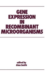 book Gene Expression in Recombinant Microorganisms