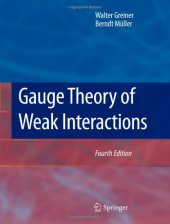 book Gauge Theory of Weak Interactions