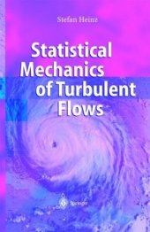 book Statistical Mechanics of Turbulent Flows