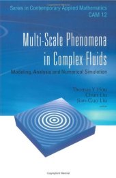 book Multi-scale Phenomena in Complex Fluids: Modeling, Analysis and Numerical Simulations