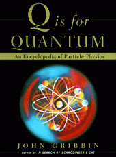 book Q is for quantum: An encyclopedia of particle physics