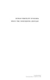 book Human Fertility in Russia Since the Nineteenth Century [WHOLE BOOK]