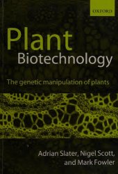 book Plant biotechnology: The genetic manipulation of plants