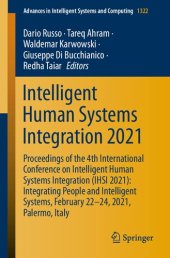 book Intelligent Human Systems Integration 2021: Proceedings of the 4th International Conference on Intelligent Human Systems Integration (IHSI 2021): Integrating People and Intelligent Systems, February 22-24, 2021, Palermo, Italy