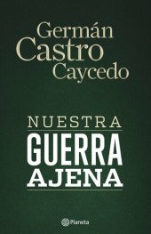 book Nuestra guerra ajena (Spanish Edition)