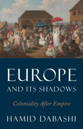 book Europe and Its Shadows: Coloniality After Empire