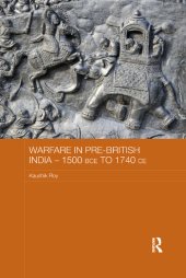 book Warfare in Pre-British India: 1500 BCE to 1740 CE