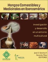 book Hongos comestibles y medicinales en Iberoamérica: investigación y desarrollo en un entorno multicultural