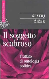 book Il soggetto scabroso. Trattato di ontologia politica