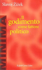 book Il godimento come fattore politico