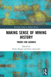 book Making Sense of Mining History: Themes and Agendas