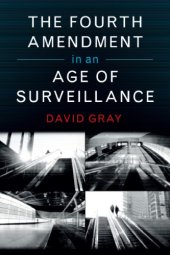 book The Fourth Amendment In An Age Of Surveillance