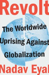 book Revolt: The Worldwide Uprising Against Globalization