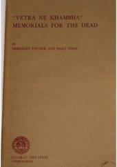 book Vetra ne khambha, memorials for the dead : wooden figures and memorial slabs of Chodhri, Gamit, and Vasava tribes, South Gujarat, India