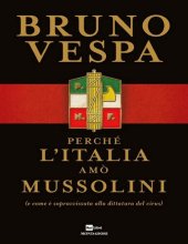 book Perché l'Italia amò Mussolini (e come è sopravvissuta alla dittatura del virus)