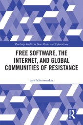 book Free Software, The Internet, And Global Communities Of Resistance