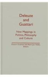 book Deleuze And Guattari: New Mappings in Politics, Philosophy, and Culture