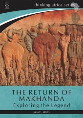 book The Return of Makhanda: Exploring the Legend