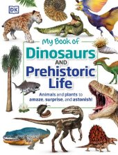 book My Book of Dinosaurs and Prehistoric Life