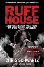 book Ruffhouse: From the Streets of Philly to the Top of the '90s Hip-Hop Charts