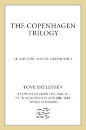 book The Copenhagen Trilogy: Childhood ; Youth ; Dependency