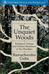 book The Unquiet Woods: Ecological Change and Peasant Resistance in the Himalaya (Oxford India Paperbacks)