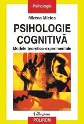 book Psihologie cognitivă. Modele teoretico-experimentale