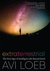 book Extraterrestrial: The First Sign of Intelligent Life Beyond Earth