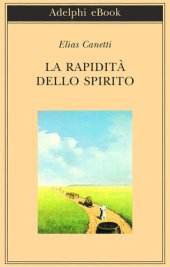 book La rapidità dello spirito. Appunti da Hampstead (1954-1971)