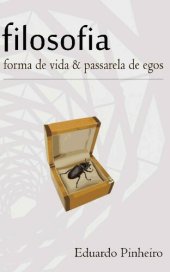 book Filosofia: Forma de Vida & Passarela de Egos