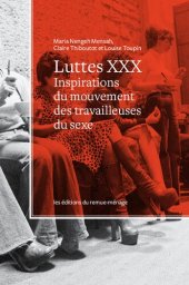 book Luttes Xxx: Inspirations Du Mouvement Des Travailleuses Du Sexe