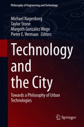 book Technology and the City: Towards a Philosophy of Urban Technologies