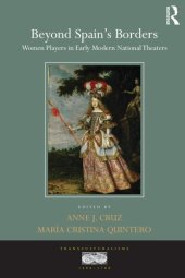 book Beyond Spain's Borders: Women Players in Early Modern National Theaters