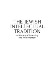 book The Jewish Intellectual Tradition: A History of Learning and Achievement