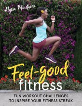 book Feel-Good Fitness Fun Workout Challenges to Inspire Your Fitness Streak