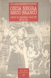 book Onda negra, medo branco: o negro no imaginário das elites - século XIX