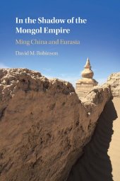 book In the Shadow of the Mongol Empire: Ming China and Eurasia