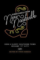 book Greetings From: New Nashville: How a Sleepy Southern Town Became “it” City