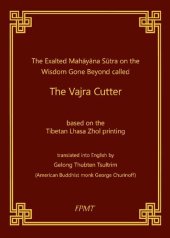 book The Exalted Mahayana Sutra on the Wisdom Gone Beyond Called the Vajra Cutter based on the Tibetan Lhasa Zhol Printing