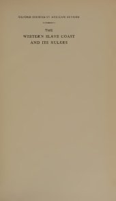 book The Western Slave Coast and its Rulers: European Trade and Administration Among the Yoruba and Adja-Speaking Peoples of South-Western Nigeria, Southern Dahomey, and Togo