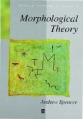 book Morphological Theory: An Introduction to Word Structure in Generative Grammar (Blackwell Textbooks in Linguistics)