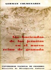 book Las haciendas de los jesuítas en el Nuevo Reino de Granada