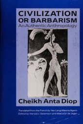 book Civilization or Barbarism: An Authentic Anthropology