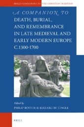 book A Companion to Death, Burial, and Remembrance in Late Medieval and Early Modern Europe, C.1300-1700