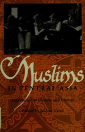 book Muslims in Central Asia: Expressions of Identity and Change