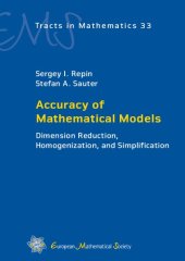 book Accuracy of Mathematical Models: Dimension Reduction, Homogenization, and Simplification