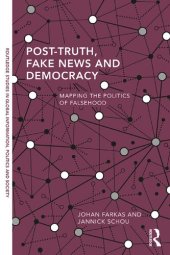 book Post-Truth, Fake News and Democracy: Mapping the Politics of Falsehood