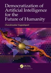 book Democratization of Artificial Intelligence for the Future of Humanity