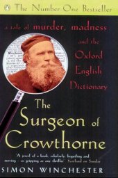 book The Surgeon of Crowthorne: A Tale of Murder, Madness and the Oxford English Dictionary