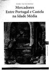 book Mercadores Entre Portugal e Castela na Idade Média